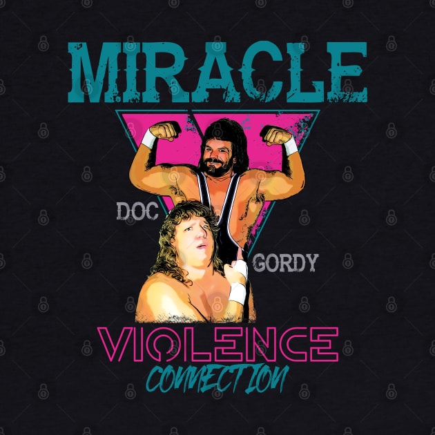 Miracle Violence Connection - Dr. Death Steve Williams and Terry "Bam Bam" Gordy by Superkick Shop